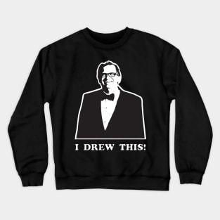 I Drew This! Crewneck Sweatshirt